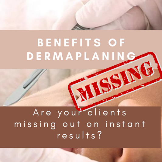 Not Offering Dermaplaning? You’re Missing Out on Instant Results for Your Clients!