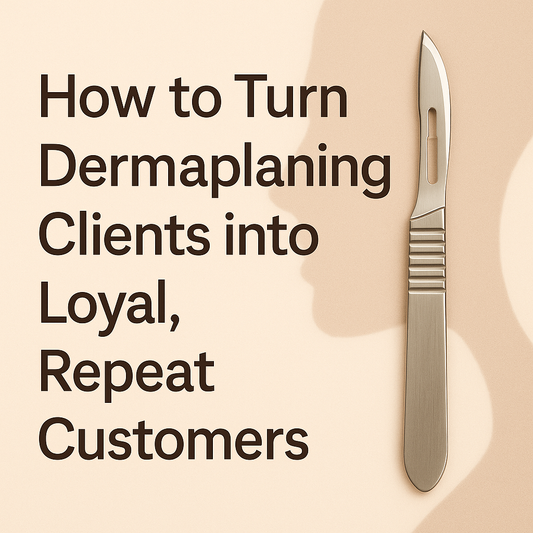 Luxury spa-inspired blog thumbnail showing dermaplaning tools and skincare products on a soft beige background, representing client retention and loyalty for estheticians