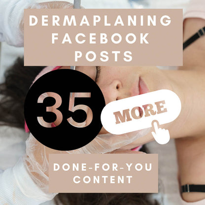 35 More Dermaplaning Facebook Posts — Ready-to-Use Spa Marketing Content