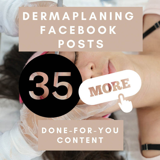35 More Dermaplaning Facebook Posts — Ready-to-Use Spa Marketing Content