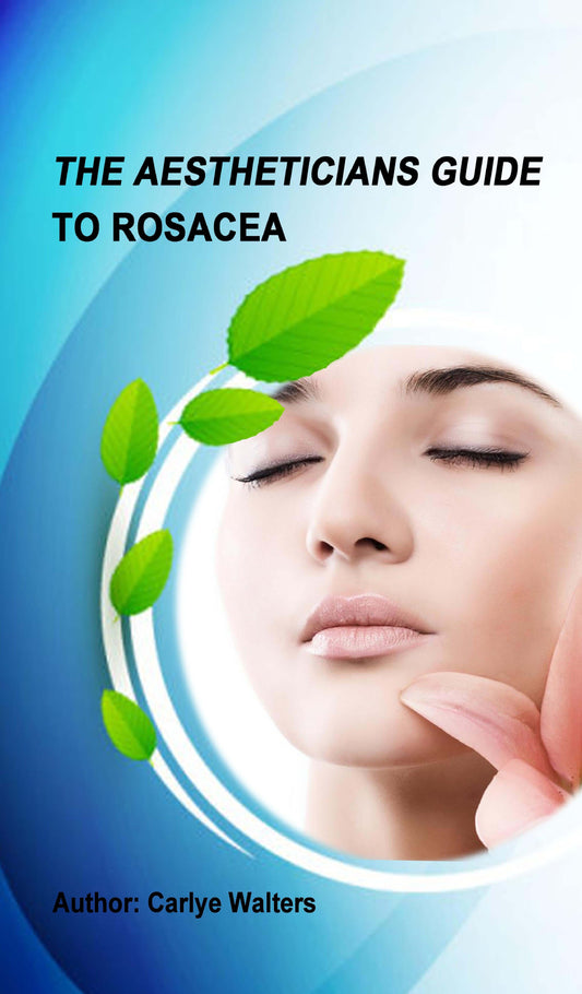 Aesthetician's Guide to Rosacea